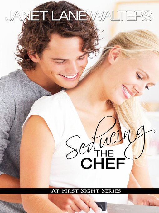 Title details for Seducing the Chef by Janet Lane Walters - Wait list